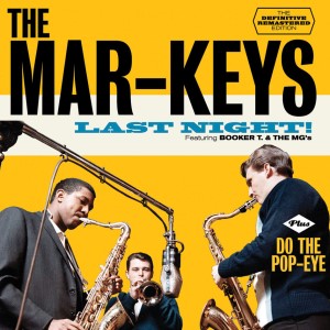 Mar-Keys ,The - 2on1 Last Night / Do The Pop-Eye + ..
